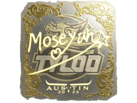 Sticker | Moseyuh (Gold) | Austin 2025